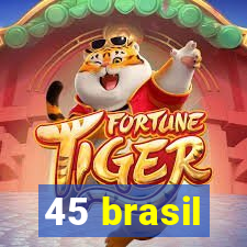 45 brasil